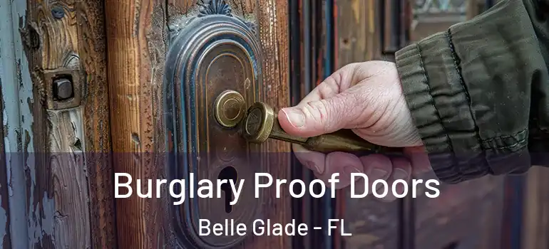 Burglary Proof Doors Belle Glade - FL
