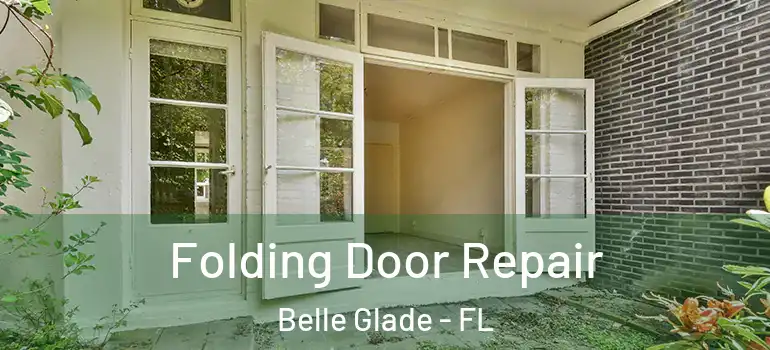 Folding Door Repair Belle Glade - FL