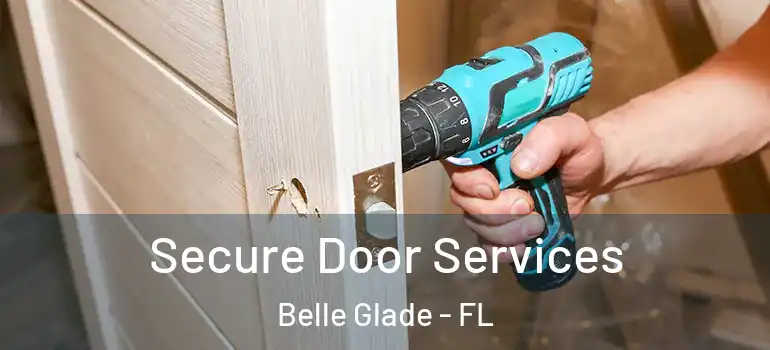  Secure Door Services Belle Glade - FL