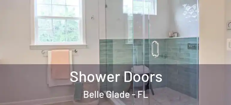 Shower Doors Belle Glade - FL